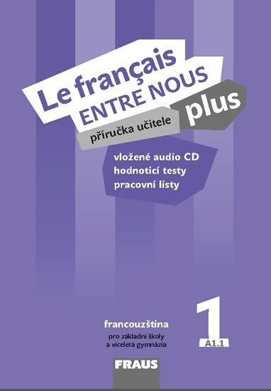Levně Le francais ENTRE NOUS plus 1 PU + CD - Sylva Nováková