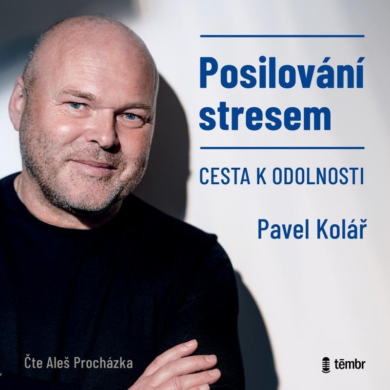 Levně Posilování stresem - Cesta k odolnosti - audioknihovna - Pavel Kolář