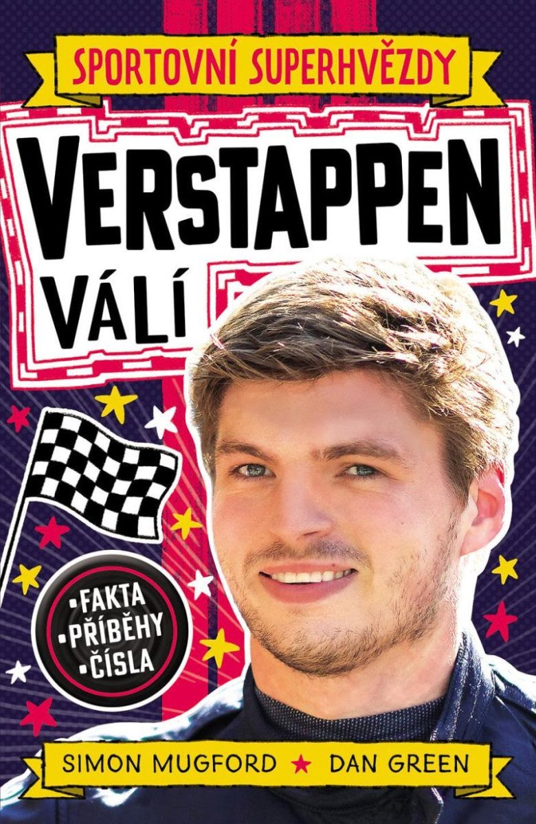 Levně Sportovní superhvězdy Verstappen - Fakta, příběhy, čísla - Simon Mugford; Dan Green