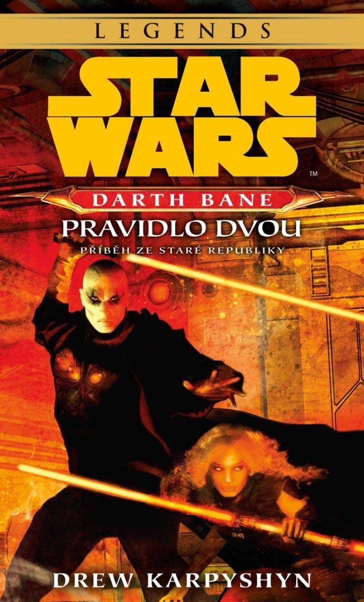 Star Wars Darth Bane 2. - Pravidlo dvou, 2. vydání - Drew Karpyshyn