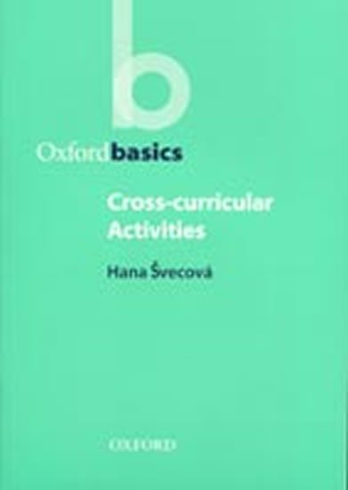 Oxford Basics Cross-curricular Activities - Hana Svecova