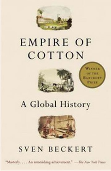 Levně Empire of Cotton - A Global History - Sven Beckert