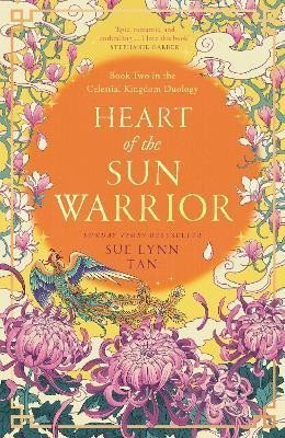 Levně Heart of the Sun Warrior (The Celestial Kingdom Duology, Book 2) - Sue Lynn Tan