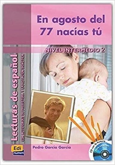 Levně Historias para leer Intermedio - En agosto del 77 nacías tú - Libro + CD - Garcia Garcia, Pedro