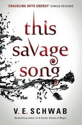This Savage Song, 1. vydání - Victoria Schwab