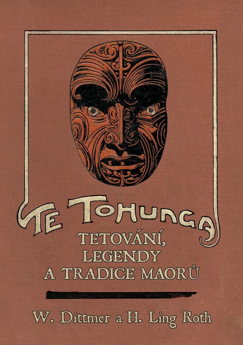 Levně Te tohunga - Tetování, legendy a tradice Maorů - W. Dittmer