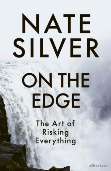 Levně On the Edge: The Art of Risking Everything - Silver Nate