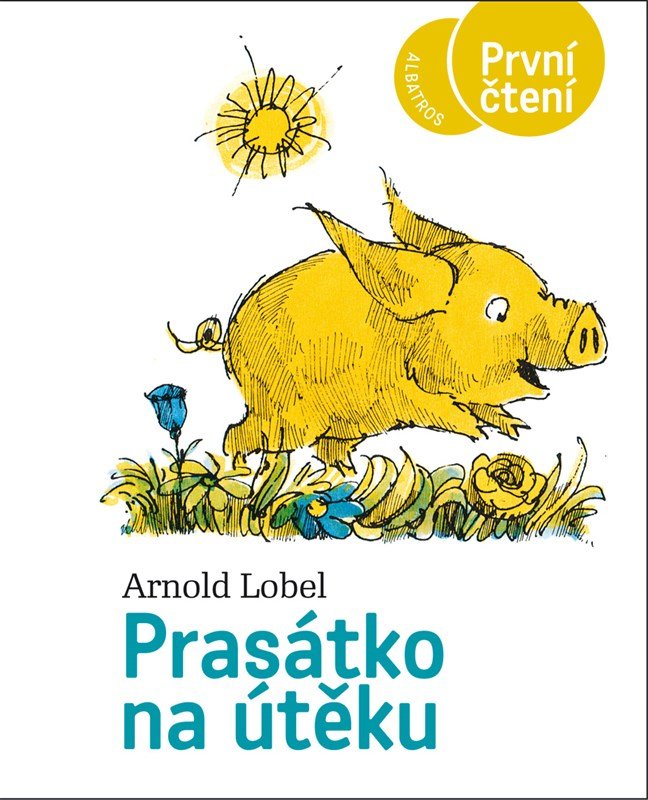 Prasátko na útěku - První čtení, 3. vydání - Arnold Lobel