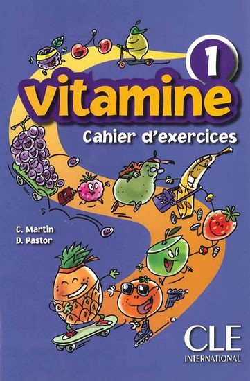 Levně Vitamine 1: Cahier d´activités + CD audio + portfolio - Martin, C.; Pastor, D.