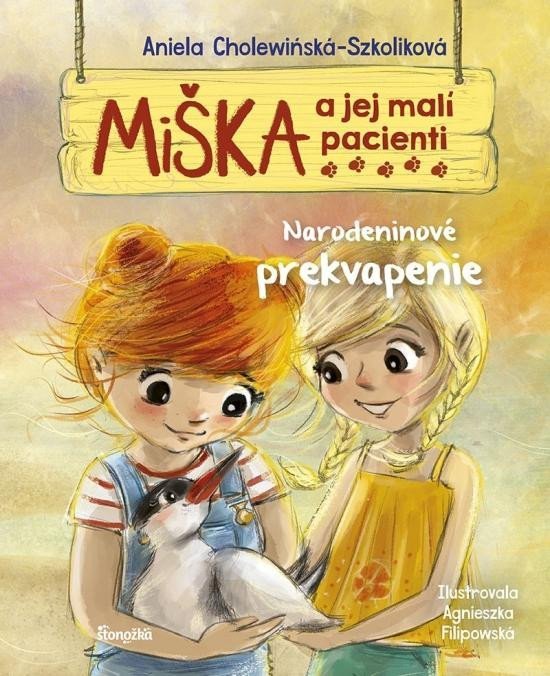 Levně Miška a jej malí pacienti 7: Narodeninov (slovensky) - Aniela Cholewinska-Szkoliková