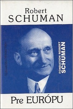Levně Pre Európu - Robert Schuman