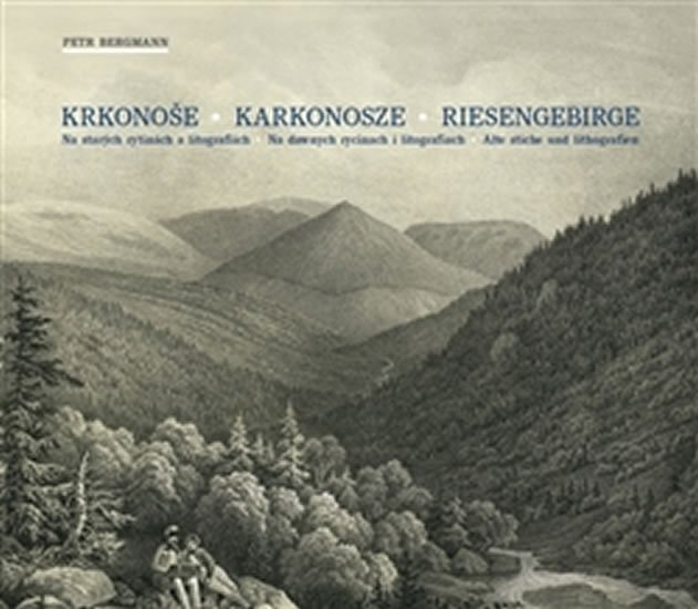 Levně Krkonoše / Karkonosze / Riesengebirge - Petr Bergmann