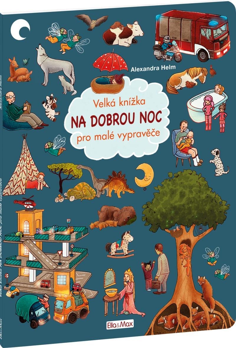 Levně Velká knížka NA DOBROU NOC pro malé vypravěče, 2. vydání - Alexandra Helm