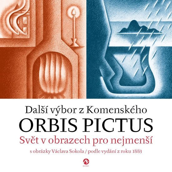 Orbis pictus - Svět v obrazech pro nejmenší II. s obrázky Václava Sokola / podle vydání z roku 1883 - Jan Amos Komenský