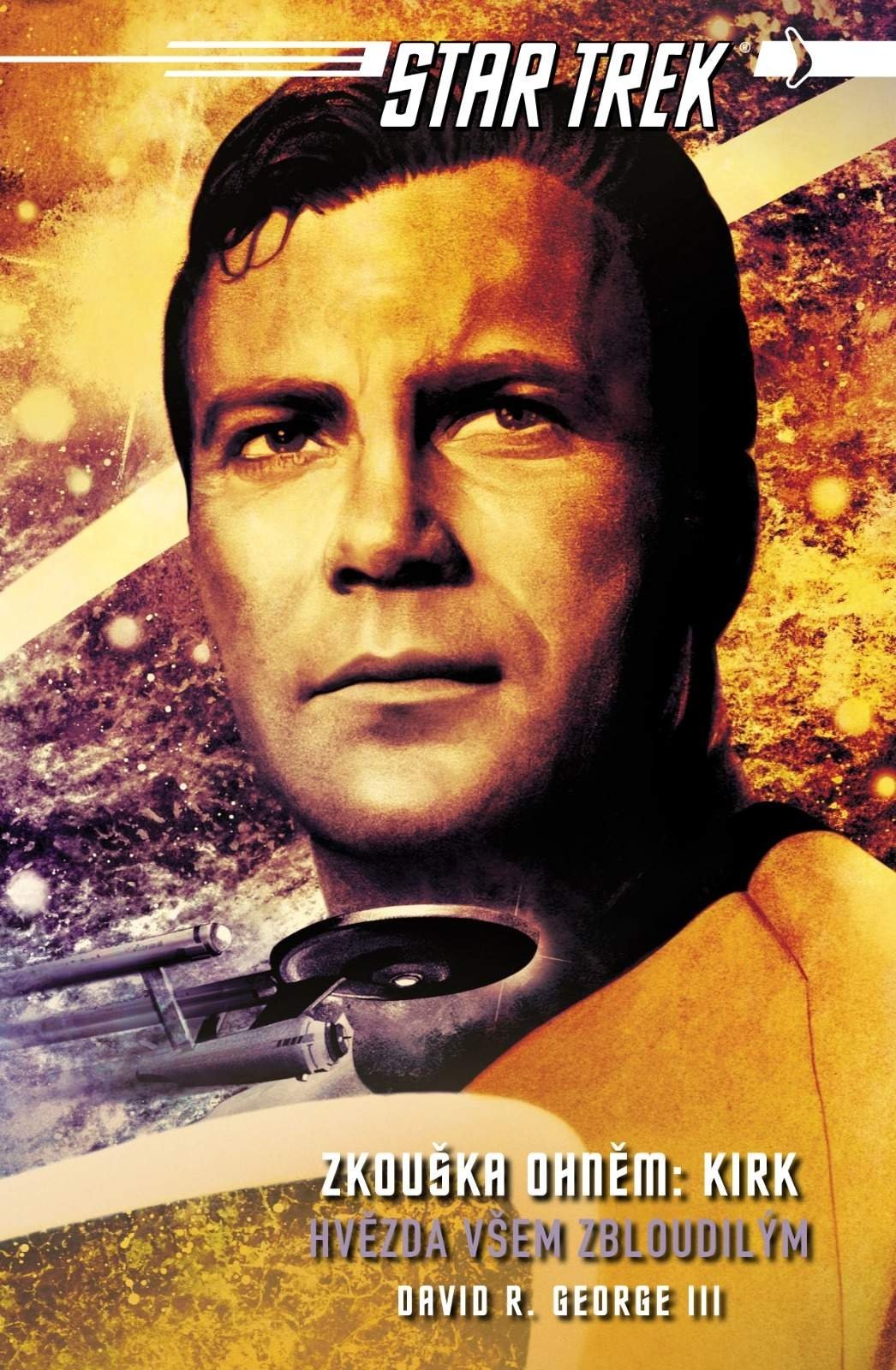 Levně Star Trek: Zkouška ohněm: Kirk - Hvězda všem zbloudilým - David R. George