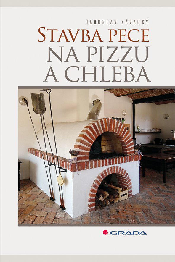 Levně Stavba pece na pizzu a chleba - Jaroslav Závacký