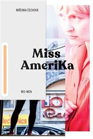 Miss Amerika - Miřenka Čechová