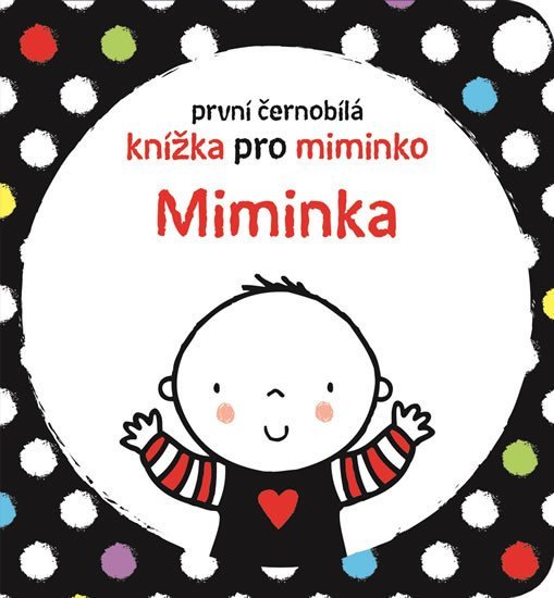 Levně Miminka - První černobílá knížka pro miminko - Stella Baggott
