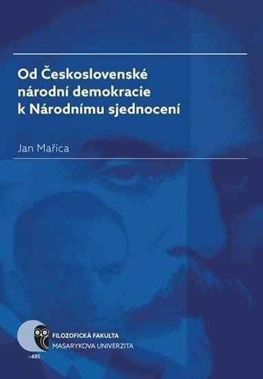 Levně Od Československé národní demokracie k Národnímu sjednocení - Jan Mařica