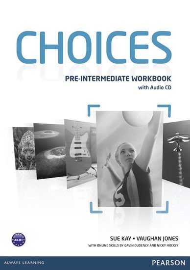 Levně Choices Pre-Intermediate Workbook w/ Audio CD Pack - Sue Kay
