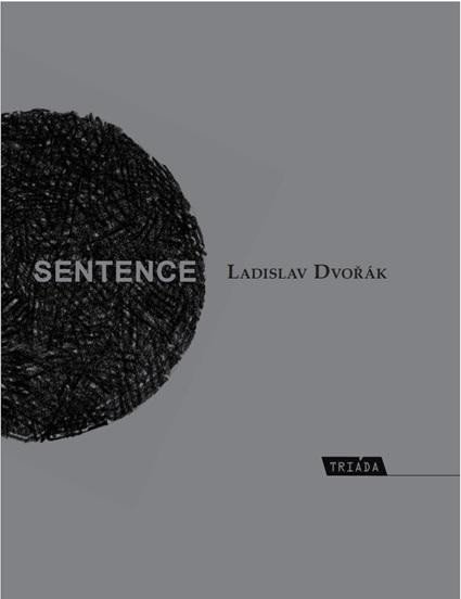 Levně Sentence - Ad chronos a kairos - Ladislav Dvořák
