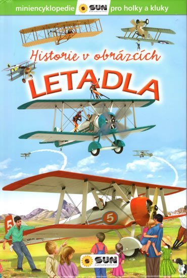 Letadla - Historie v obrázcích - kolektiv.