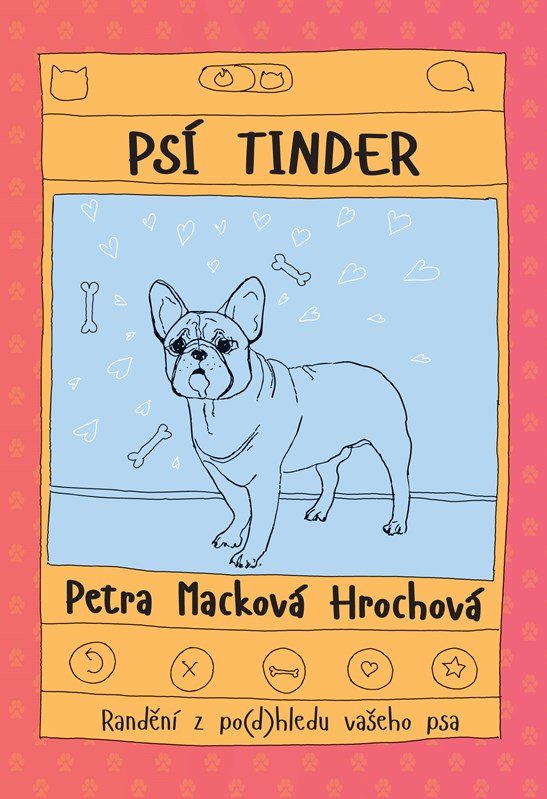 Levně Psí tinder - Petra Macková Hrochová