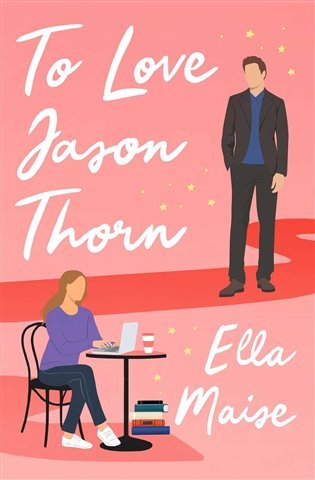 Levně To Love Jason Thorn - Ella Maise