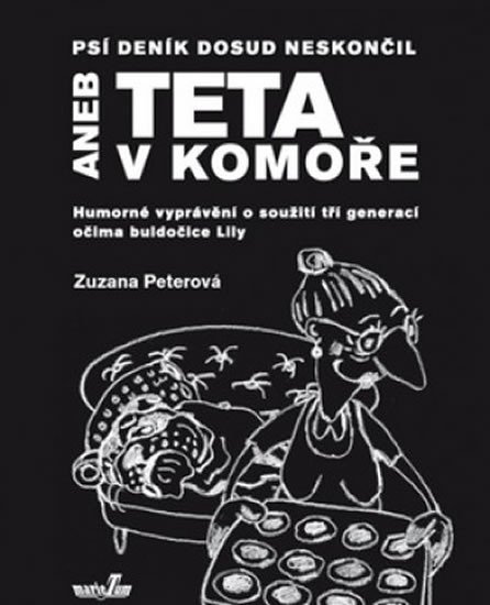 Levně Psí deník dosud neskončil aneb Teta v komoře - Zuzana Peterová