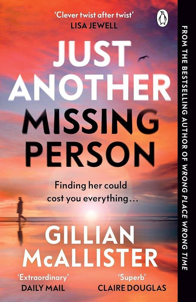 Levně Just Another Missing Person: The gripping new thriller from the Sunday Times bestselling author - Gillian McAllister