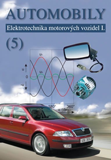 Levně Automobily 5 - Elektrotechnika motorovýc - Zdeněk Jan
