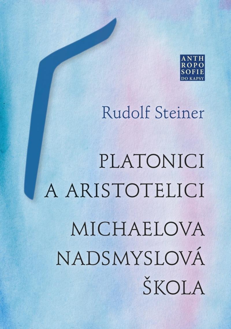Levně Platonici a aristotelici - Rudolf Steiner