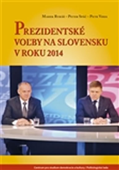 Levně Prezidentské voľby na Slovensku v roku 2014 - Marek Rybář
