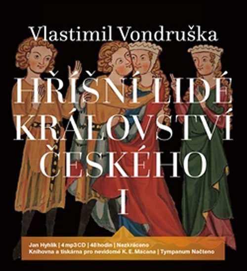 Levně Hříšní lidé Království českého I - 4 CDmp3 (Čte Jan Hyhlík) - Vlastimil Vondruška