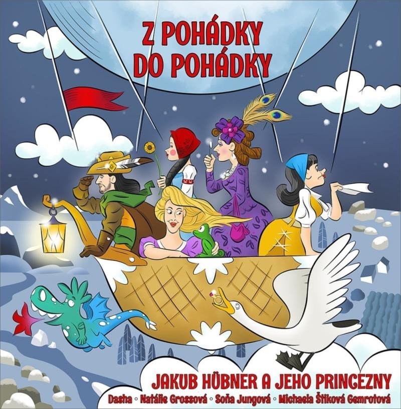 Levně Z pohádky do pohádky: Jakub Hübner a jeho princezny - CD - Jakub Hübner