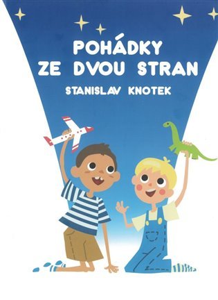 Levně Pohádky ze dvou stran - Stanislav Knotek