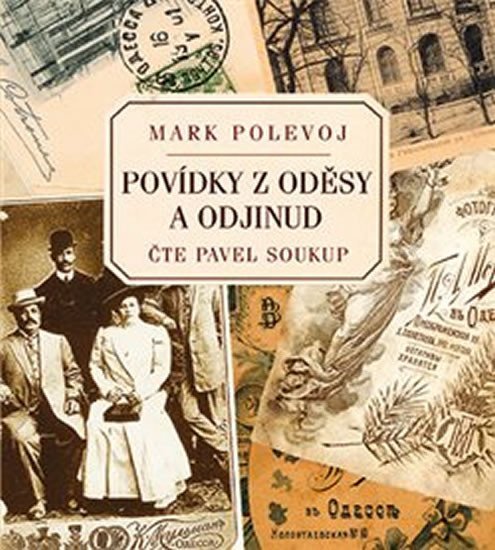 Povídky z Oděsy a odjinud - CDmp3 (Čte Pavel Soukup) - Mark Polevoj