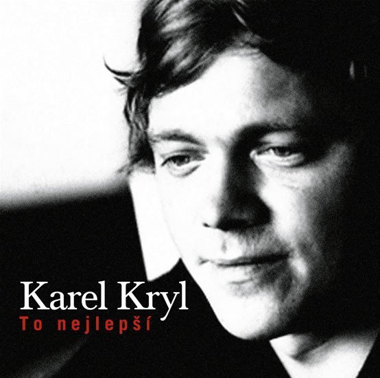 To nejlepší - Karel Kryl CD - Karel Kryl