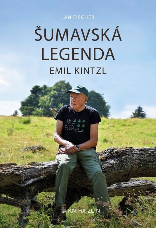 Levně Šumavská legenda Emil Kintzl - Jan Fischer