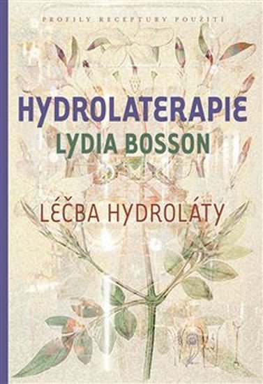 Levně Hydrolaterapie - Lydia Bosson