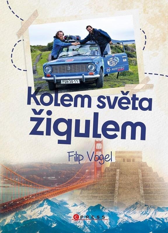 Levně Kolem světa žigulem - Filip Vogel