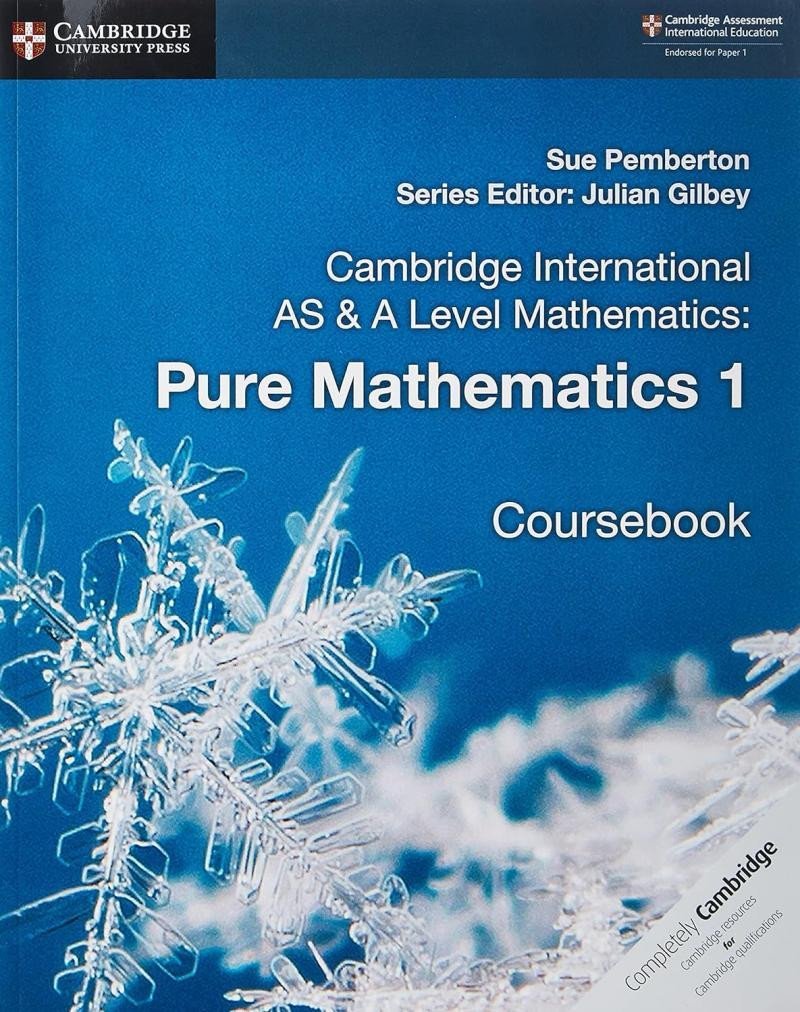 Cambridge International AS &amp; A Level Mathematics: Pure Mathematics 1 Coursebook - Sue Pemberton
