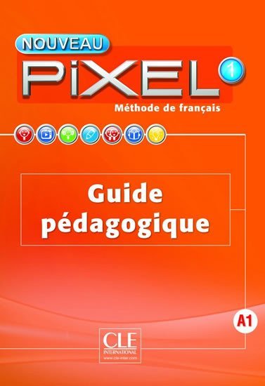 Levně Nouveau Pixel 1 A1: Guide pédagogique - Sylvie Schmitt