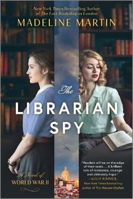 Levně The Librarian Spy: A Novel of World War II - Madeline Martinová