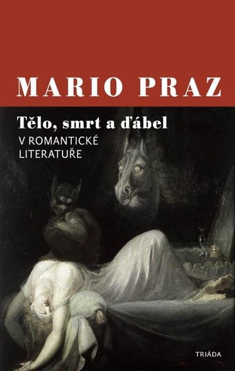 Levně Tělo, smrt a ďábel v romantické literatuře - Mario Praz