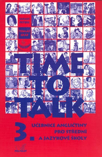 Levně Time to talk 3 - kniha pro studenty - Tomáš Gráf