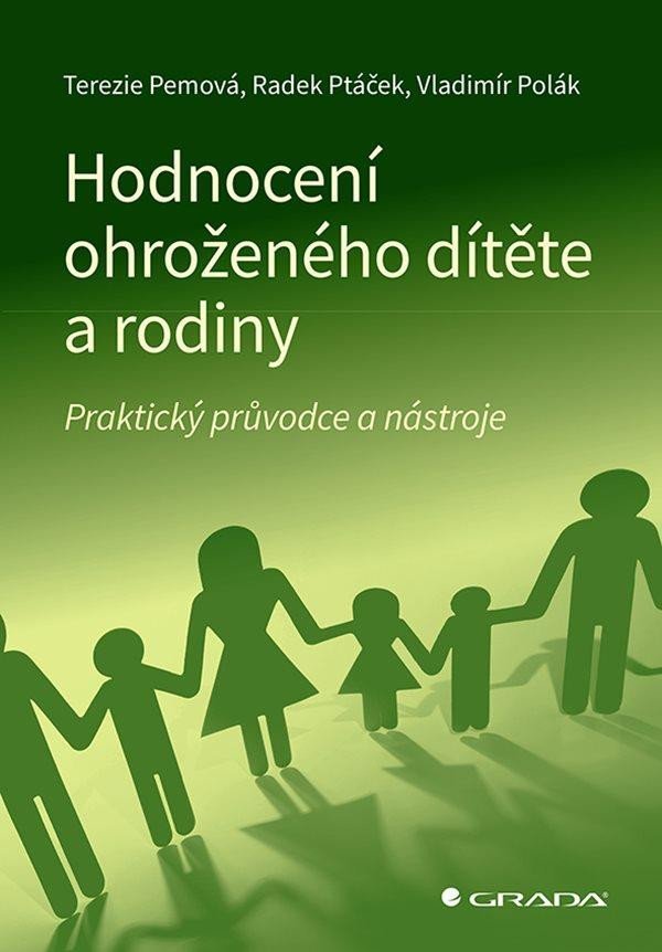 Levně Hodnocení ohroženého dítěte a rodiny - Praktický průvodce a nástroje - Terezie Pemová