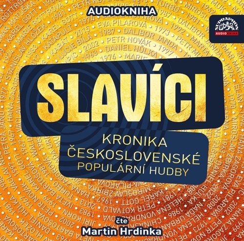 Levně Slavíci (Kronika československé populární hudby) - CDmp3 (Čte Martin Hrdinka)