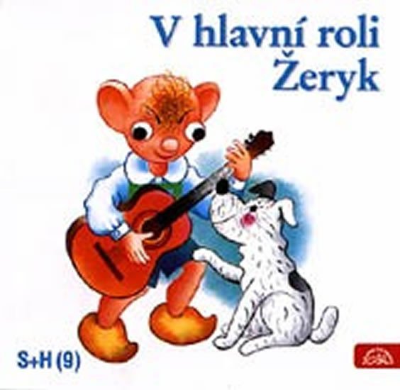 Levně V hlavní roli Žeryk - CD - Divadlo S + H