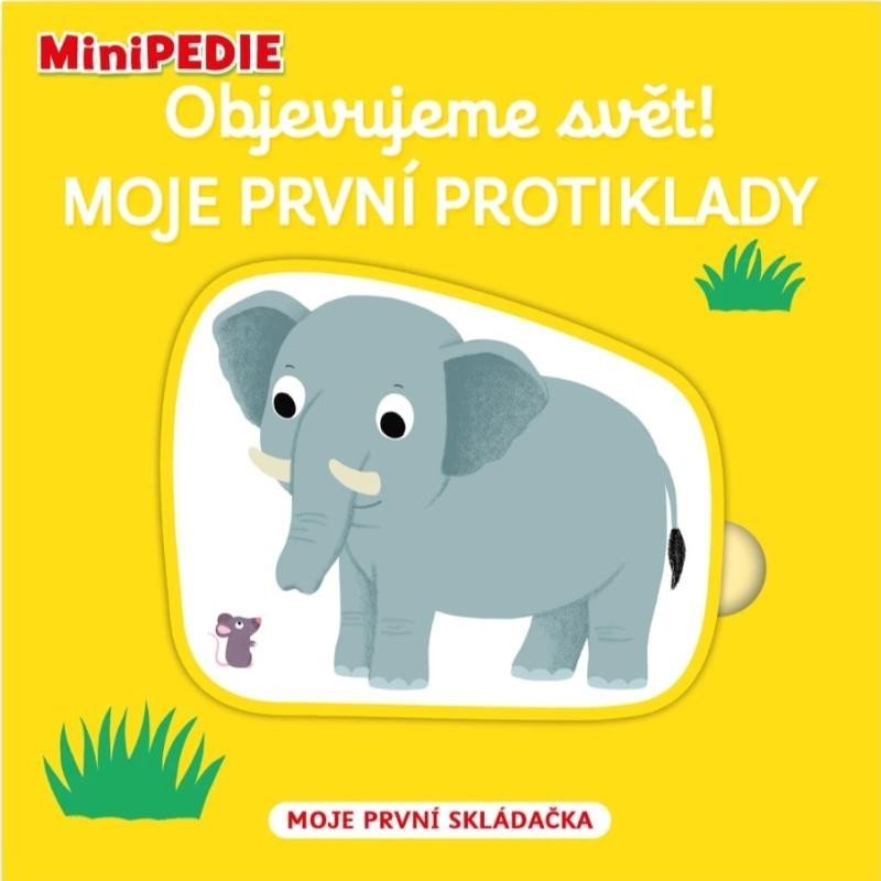 Levně MiniPEDIE Objevujeme svět! Moje první protiklady - Nathalie Choux